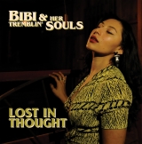 Bibi and her Tremblin' Souls - Lost In Thought