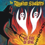 The Rhythm Shakers - Fire of Love